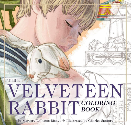 The Velveteen Rabbit Coloring Book: The Classic Edition