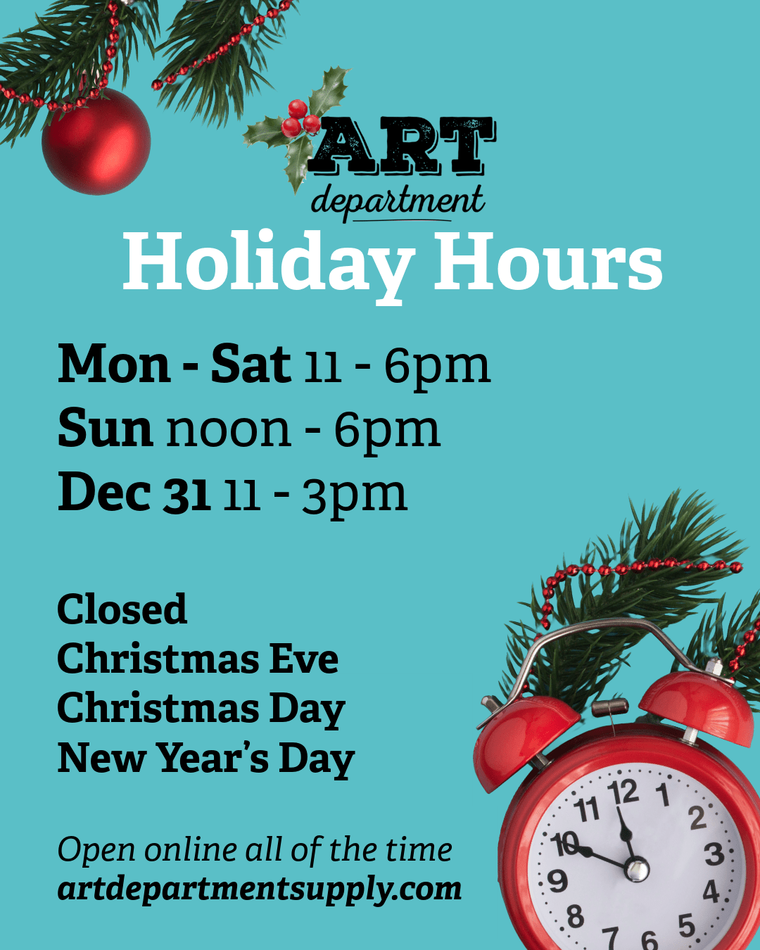 Holiday Hours 2025 - Art Department LLC