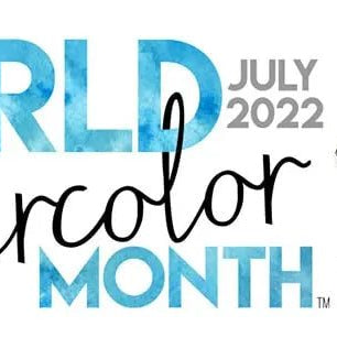 World Watercolor Month, July 2022 - Art Department LLC