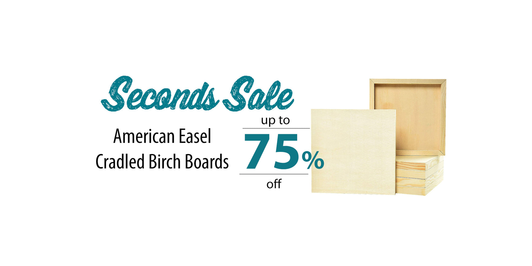 American Easel Cradled Birch Board Sale text save up to 75% off