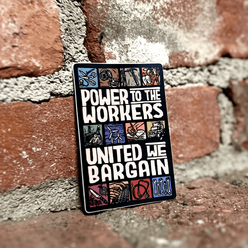 Power to the Workers Sticker | labor rights matte vinyl - Art Department LLC
