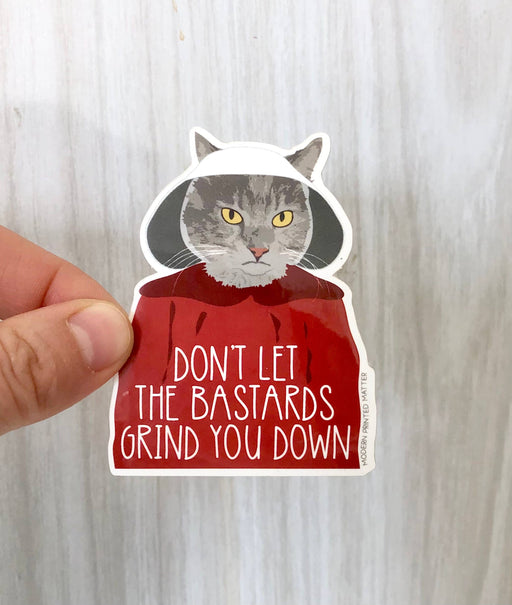 Grind You Down Sticker - Art Department LLC