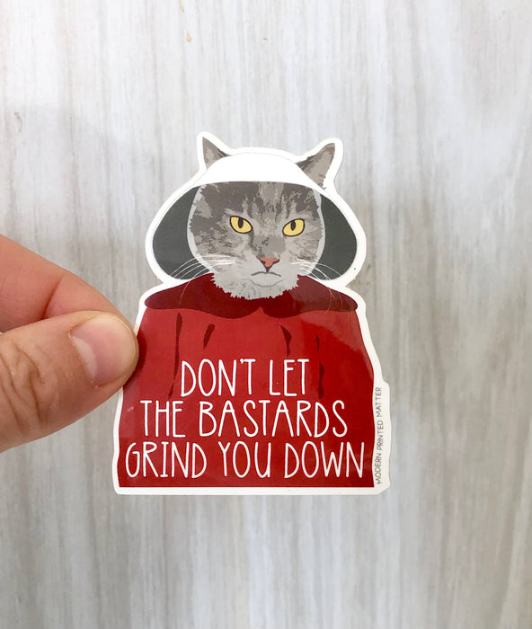 Grind You Down Sticker - Art Department LLC