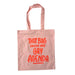 Gay Agenda Tote