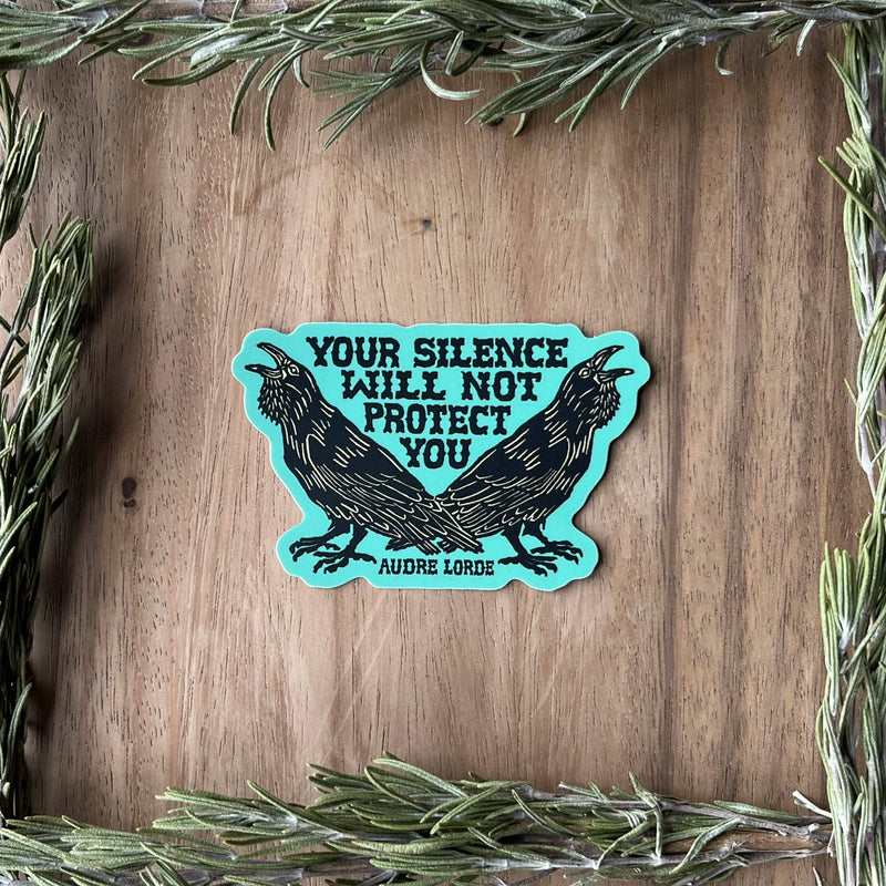 Your Silence Will Not Protect You Sticker | Audre Lorde - Art Department LLC