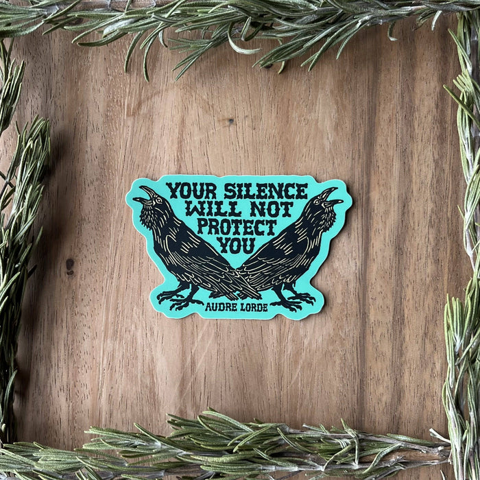Your Silence Will Not Protect You Sticker | Audre Lorde