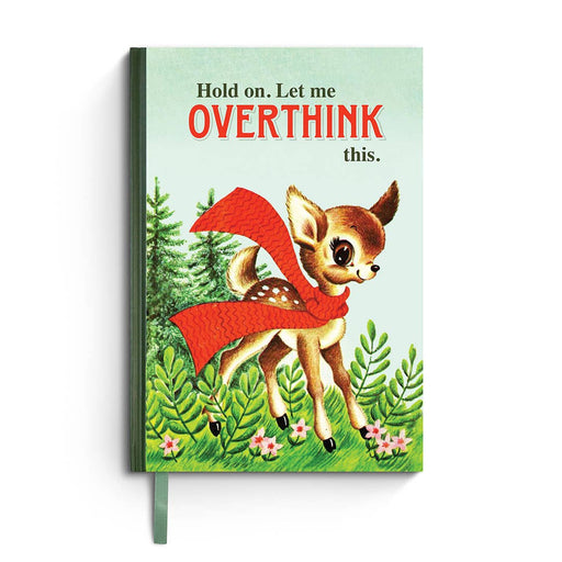 Hold On. Let Me Overthink This - Notebook