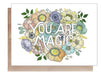 You are Magic Greeting Card