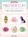 Polymer Clay for Beginners 