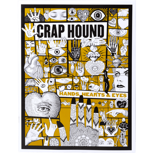 Crap Hound - Hands, Hearts and Eyes - Art Department LLC
