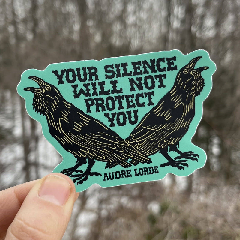 Your Silence Will Not Protect You Sticker | Audre Lorde - Art Department LLC