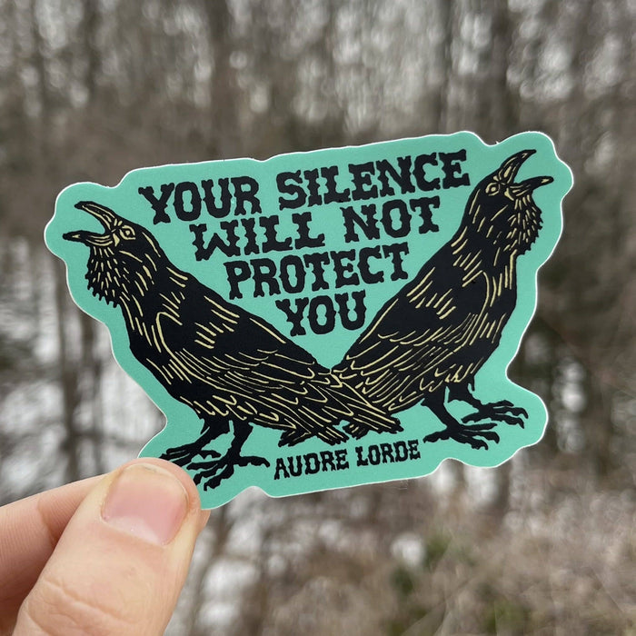 Your Silence Will Not Protect You Sticker | Audre Lorde