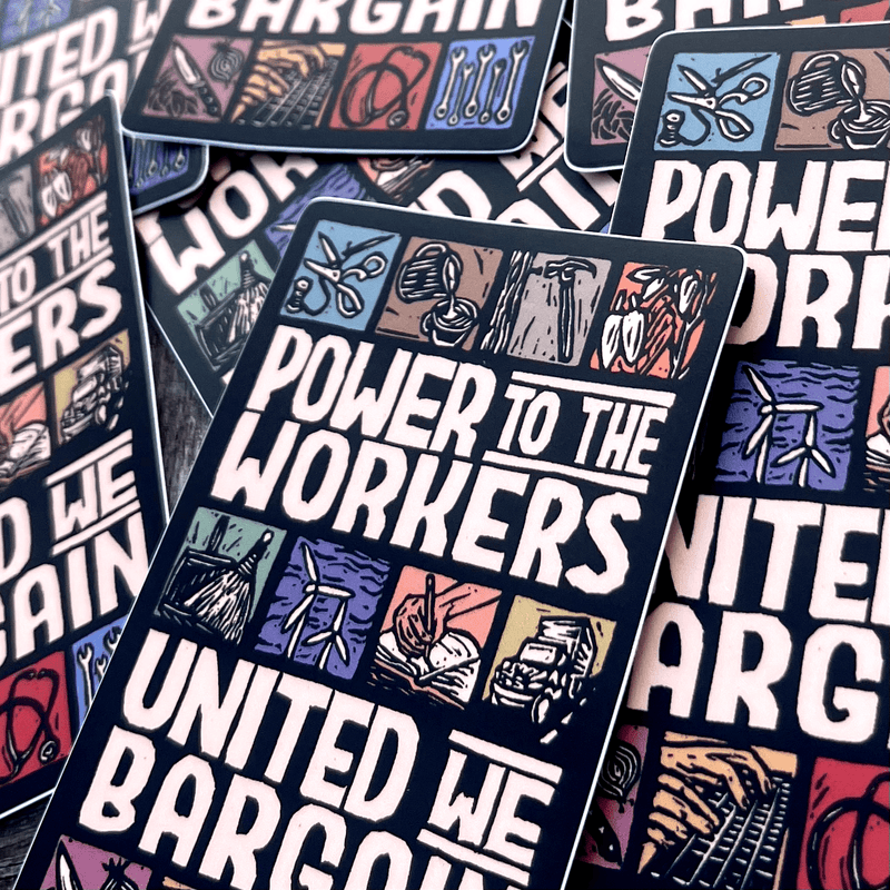 Power to the Workers Sticker | labor rights matte vinyl - Art Department LLC