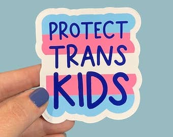Protect trans kids sticker - Art Department LLC