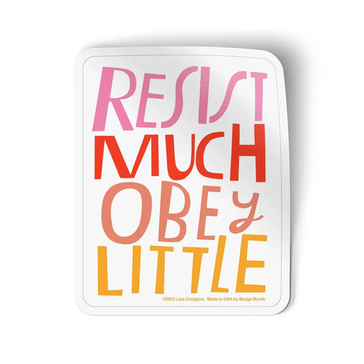 Resist Much, Obey Little Sticker
