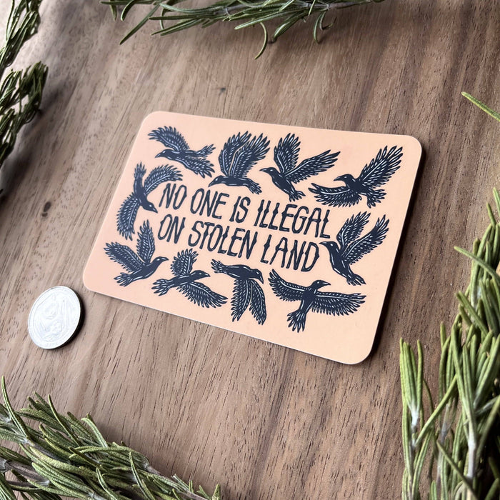 No One Is Illegal On Stolen Land Sticker | matte vinyl