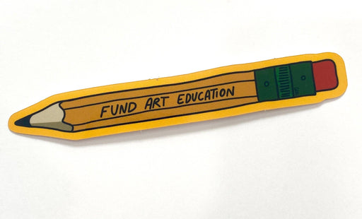 Fund Art Education Sticker - Art Department LLC