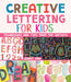 Creative Lettering for Kids Book