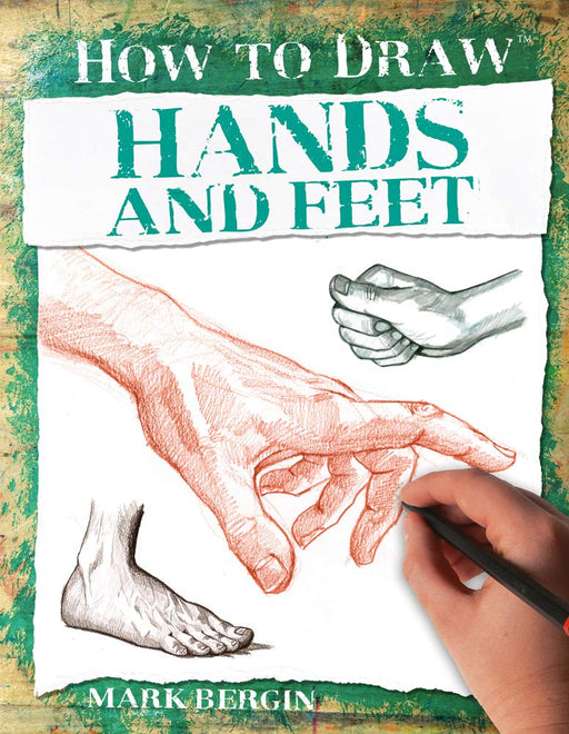 How to Draw Hands and Feet - Art Department LLC