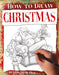 How to Draw Christmas - Art Department LLC