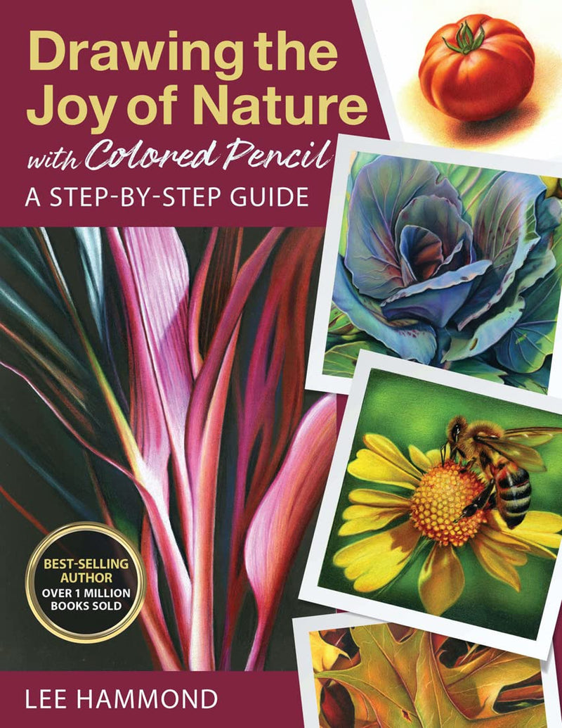 Drawing the Joy of Nature with Colored Pencil - Art Department LLC
