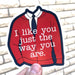 "I like you" Mr. Rogers Sticker - Art Department LLC