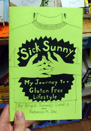 Sick Sunny: My Journey to a Gluten Free Lifestyle (Zine) - Art Department LLC