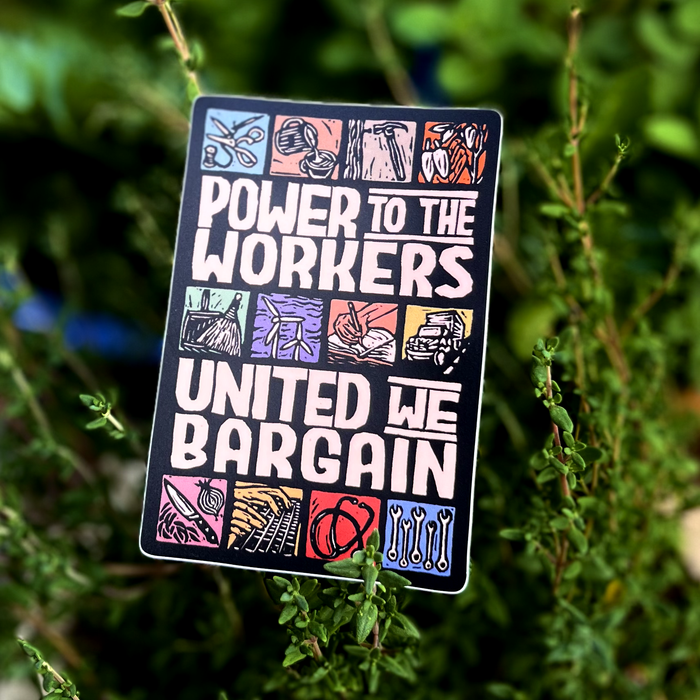 Power to the Workers Sticker | labor rights matte vinyl