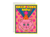Need Cake Now! Card - Art Department LLC
