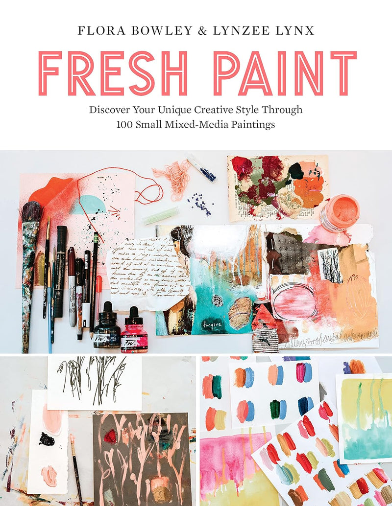 Fresh Paint: Discover Your Unique Creative Style Through 100 Small Mixed - Media Paintings - Art Department LLC