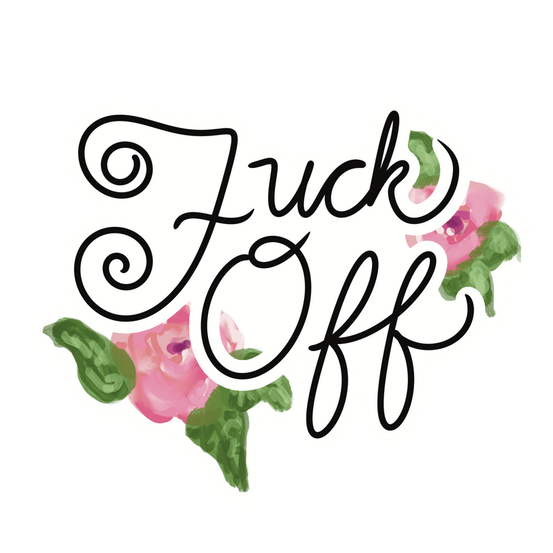 Ladylike Fuck Off Sticker - Art Department LLC