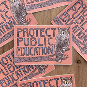 Protect Public Education Sticker | matte vinyl owl - Art Department LLC