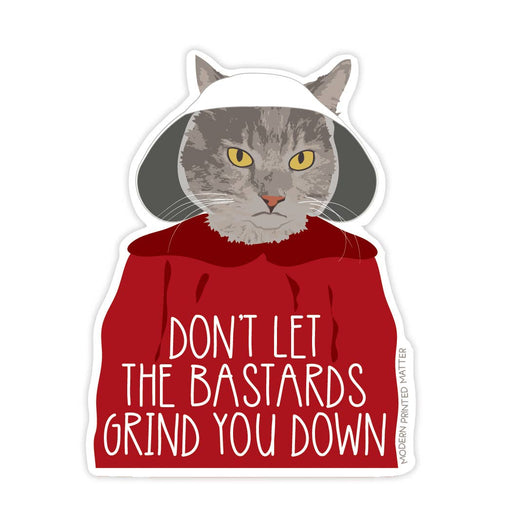 Grind You Down Sticker - Art Department LLC