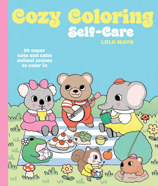 Cozy Coloring: Self - Care - Art Department LLC