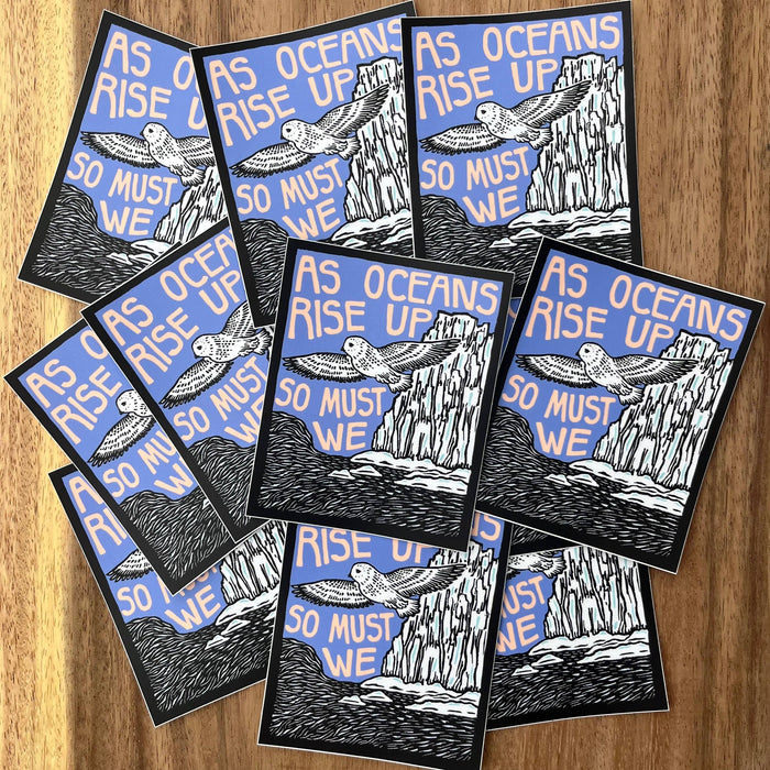 As Oceans Rise Up, So Must We | matte vinyl sticker