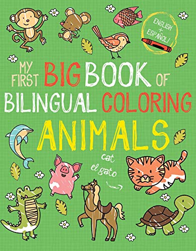 My First Big Book of Bilingual Animals Coloring Book