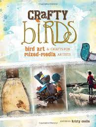 Crafty Birds by Kristy Conlin, editor - Art Department LLC