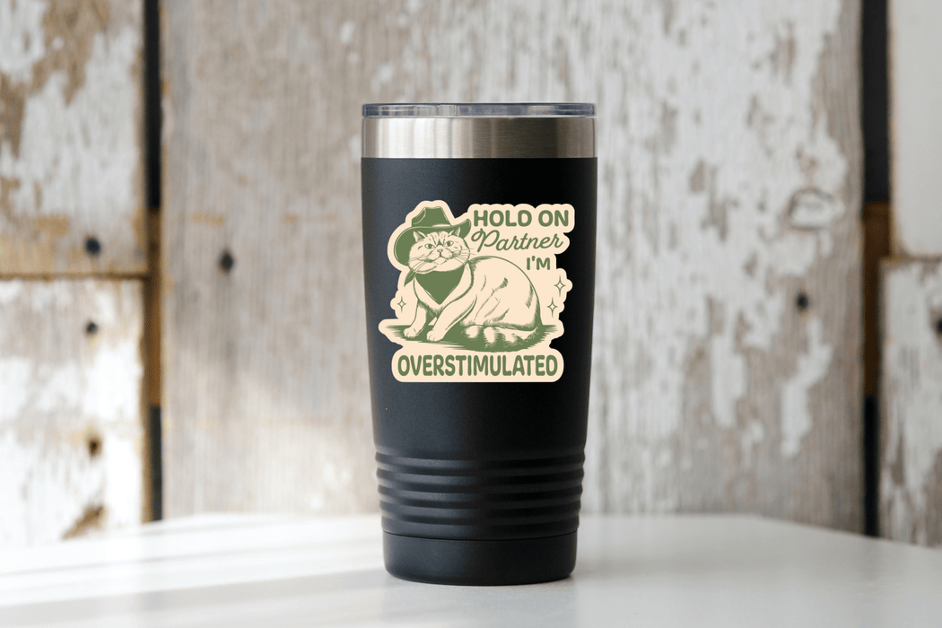 Hold on Partner, I'm Overstimulated Sticker - Art Department LLC