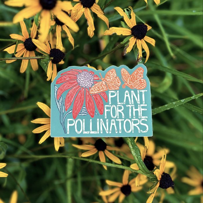 Plant for the Pollinators Sticker | matte vinyl