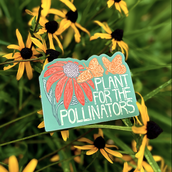 Plant for the Pollinators Sticker | matte vinyl