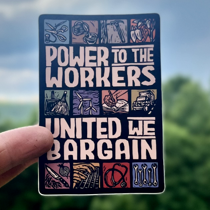 Power to the Workers Sticker | labor rights matte vinyl