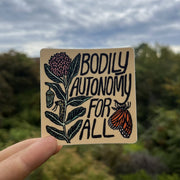 Bodily Autonomy For All Sticker | matte vinyl butterfly - Art Department LLC