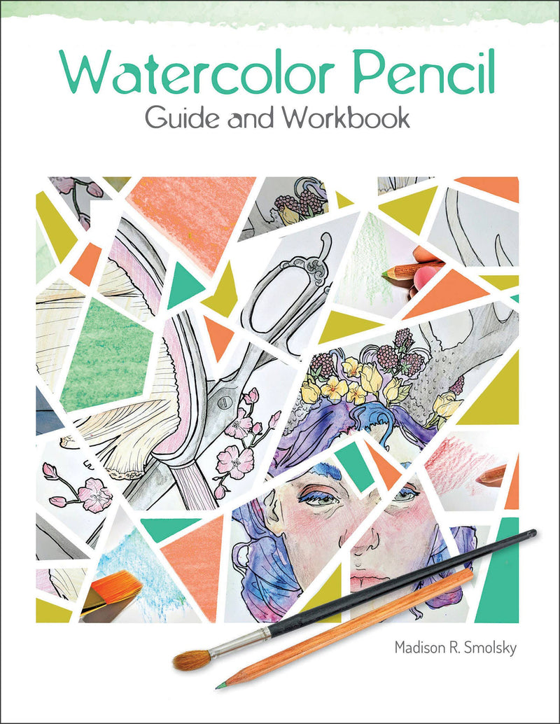 Watercolor Pencil Guide and Workbook - Art Department LLC