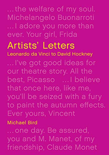 Artists' Letters: Leonardo da Vinci to David Hockney | Michael Bird