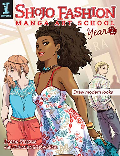 Shojo Fashion Manga Art School, Year 2: Draw modern looks | Impact Publishers