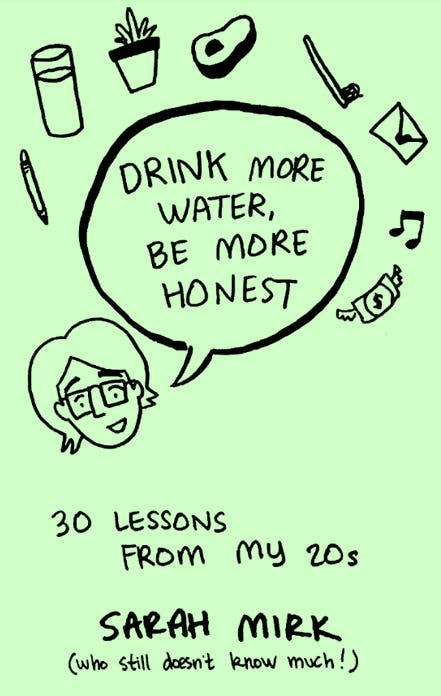 Drink More Water, Be More Honest (Zine)
