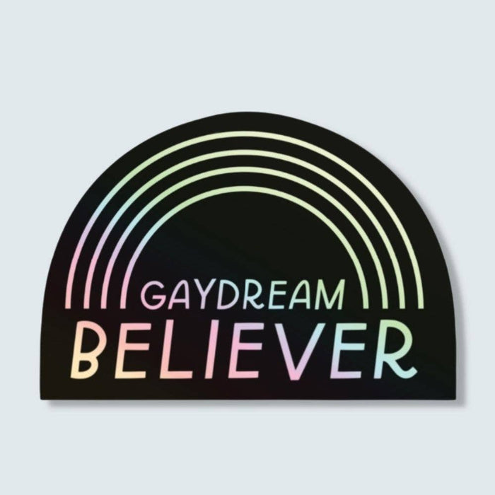 Just Follow Your Art Stickers, Gaydream Believer