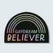Just Follow Your Art Stickers, Gaydream Believer