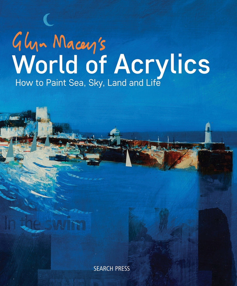 World of Acrylics: How to Paint Sea, Sky, Land and Life - Art Department LLC