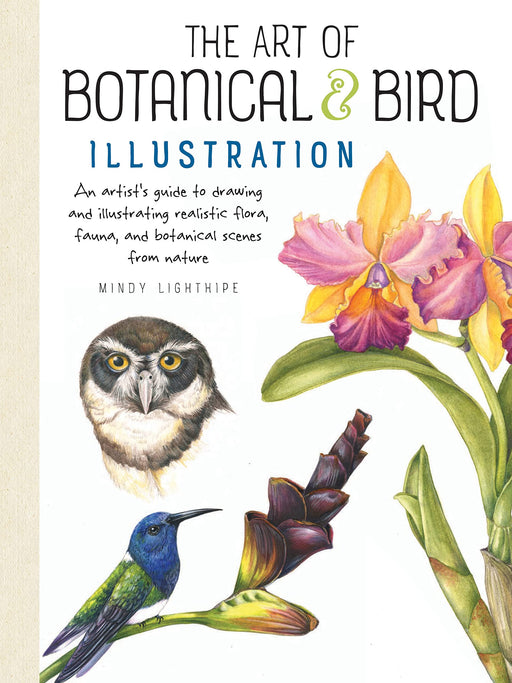 The Art of Botanical & Bird Illustration | by Debra Kauffman Yaun, William F. Powell, Diane Cardaci, and Walter Foster